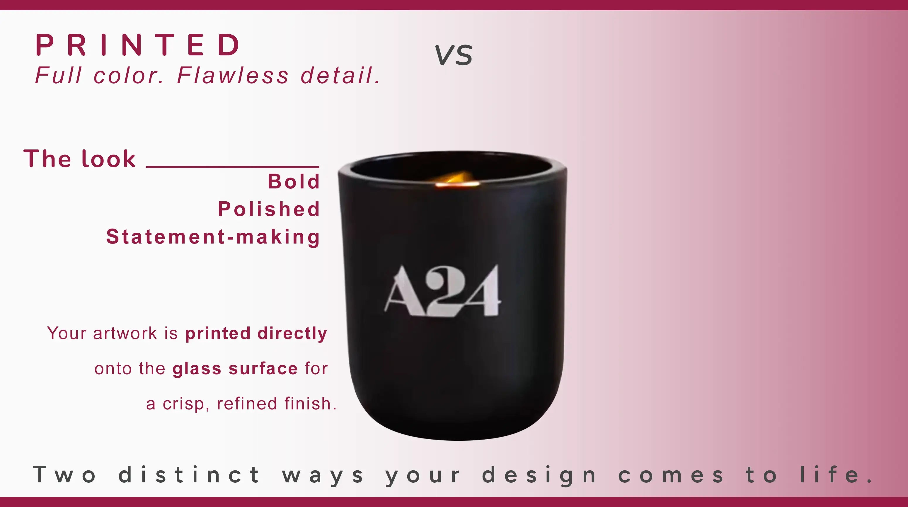 Black candle printed logo on a pink background with text about printed design options.